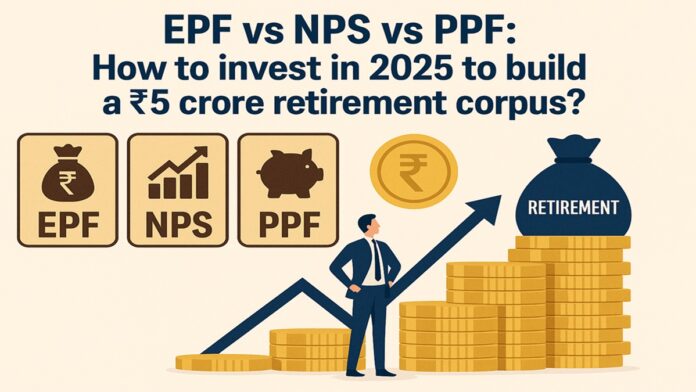 EPF, NPS, PPF: How much should you invest in these schemes monthly to build a Rs 5 crore retirement corpus?
